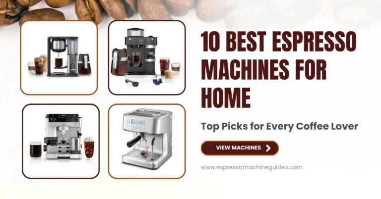 Best Espresso Machines for Home
