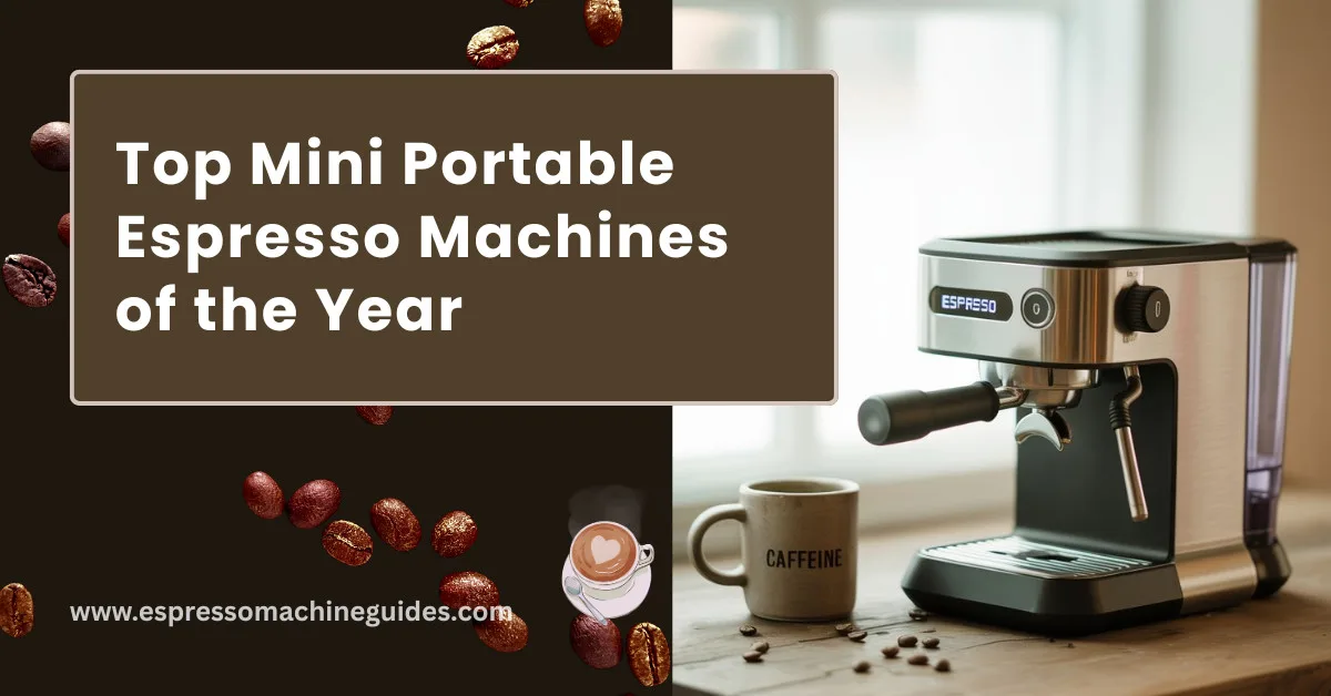 Best Portable Espresso Machines of the year